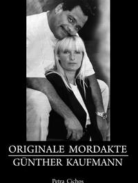Vorderes Coverbild Originale Mordakte Günther Kaufmann