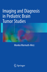 Vorderes Coverbild Imaging and Diagnosis in Pediatric Brain Tumor Studies