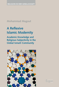Vorderes Coverbild A Reflexive Islamic Modernity