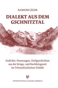 Vorderes Coverbild Dialekt aus dem Gschnitztal