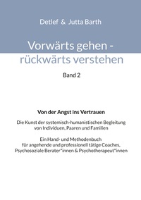 Vorderes Coverbild Vorwärts gehen rückwärts verstehen Von der Angst ins Vertrauen