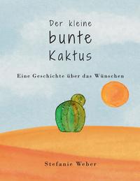 Vorderes Coverbild Der kleine bunte Kaktus
