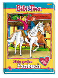 Vorderes Coverbild Bibi & Tina: Mein großes Fanbuch