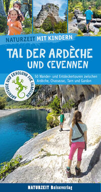 Vorderes Coverbild Naturzeit mit Kindern: Tal der Ardeche und Cevennen