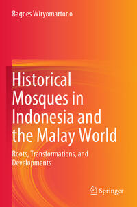 Vorderes Coverbild Historical Mosques in Indonesia and the Malay World