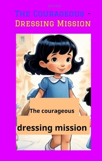 Vorderes Coverbild The Courageous - Dressing Mission