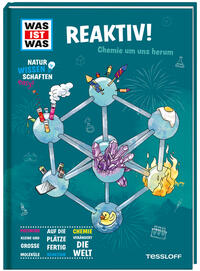Vorderes Coverbild WAS IST WAS Naturwissenschaften easy! Chemie. Reaktiv!