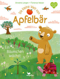 Vorderes Coverbild Die kleine Welt von Apfelbär - Ein Bäumchen wächst