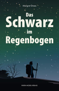 Vorderes Coverbild Das Schwarz im Regenbogen