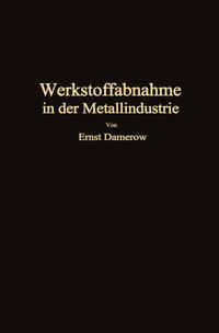 Vorderes Coverbild Die praktische Werkstoffabnahme in der Metallindustrie