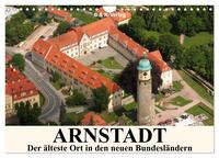 Vorderes Coverbild ARNSTADT - Die älteste Stadt in den neuen Bundesländern (Wandkalender 2026 DIN A4 quer), CALVENDO Monatskalender