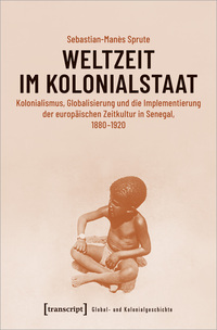 Vorderes Coverbild Weltzeit im Kolonialstaat