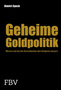 Vorderes Coverbild Geheime Goldpolitik