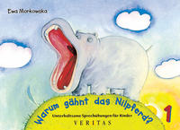 Vorderes Coverbild Unterhaltsame Atem- und Sprechübungen für Kinder / Warum gähnt das Nilpferd?