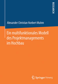 Vorderes Coverbild Ein multifunktionales Modell des Projektmanagements im Hochbau