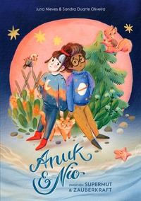 Vorderes Coverbild Anuk & Nio zwischen Supermut & Zauberkraft