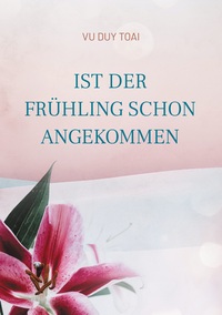 Vorderes Coverbild Ist der Frühling schon angekommen