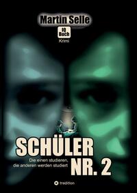 Vorderes Coverbild 2 in 1 Wendebuch: Schüler Nr. 2 - Die einen studieren, die anderen werden studiert