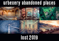 Vorderes Coverbild Lost 2019 - Kalender Urbexery Abandoned Places A3 Calendar