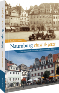 Vorderes Coverbild Naumburg einst und jetzt