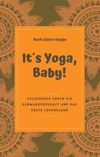 Vorderes Coverbild It´s Yoga, Baby!
