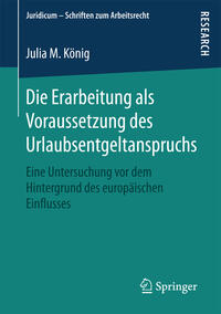 Vorderes Coverbild Die Erarbeitung als Voraussetzung des Urlaubsentgeltanspruchs
