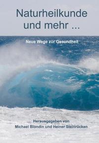 Vorderes Coverbild Naturheilkunde und mehr...