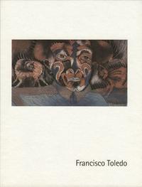 Vorderes Coverbild Francisco Toledo oder der Triumph des Todes