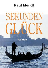 Vorderes Coverbild SEKUNDENGLÜCK