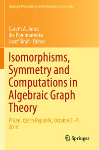 Vorderes Coverbild Isomorphisms, Symmetry and Computations in Algebraic Graph Theory