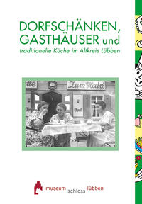 Vorderes Coverbild Dorfschänken, Gasthäuser und traditionelle Küche