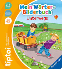 Vorderes Coverbild tiptoi® Mein Wörter-Bilderbuch - Unterwegs