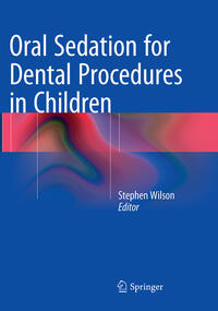 Vorderes Coverbild Oral Sedation for Dental Procedures in Children