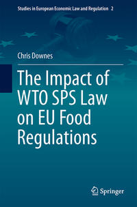 Vorderes Coverbild The Impact of WTO SPS Law on EU Food Regulations