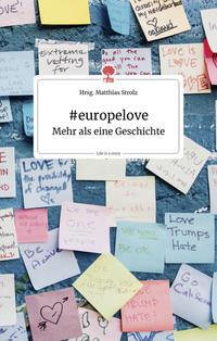 Vorderes Coverbild #europelove. Mehr als eine Geschichte. Live is a story - story.one