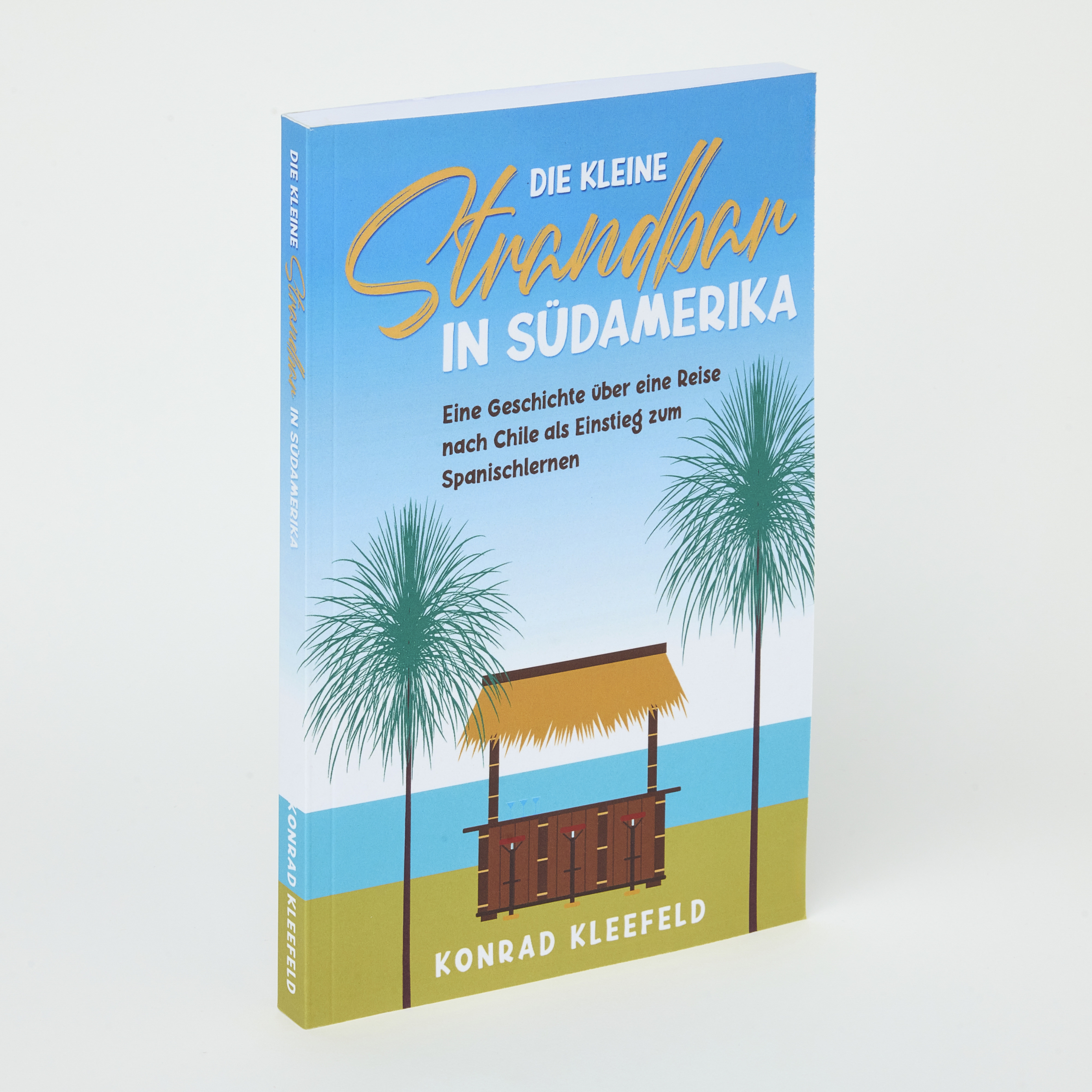 Anderes Coverbild Die kleine Strandbar in Südamerika