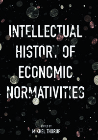 Vorderes Coverbild Intellectual History of Economic Normativities