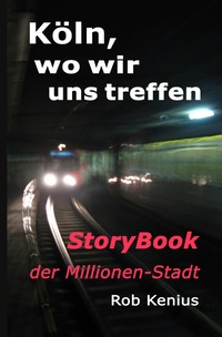 Vorderes Coverbild Köln, wo wir uns treffen