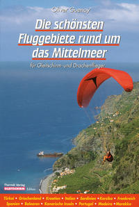 Vorderes Coverbild Die schönsten Fluggebiete rund um das Mittelmeer