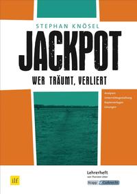 Vorderes Coverbild Jackpot – Wer träumt, verliert – Stephan Knösel – Lehrerheft