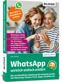 Vorderes Coverbild WhatsApp wirklich einfach erklärt - Die verständliche Anleitung für Android-Geräte wie Samsung, Xiaomi, Poco, Oppo, OnePlus etc.