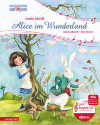Vorderes Coverbild Alice im Wunderland (Weltliteratur und Musik mit CD und zum Streamen, Bd.)