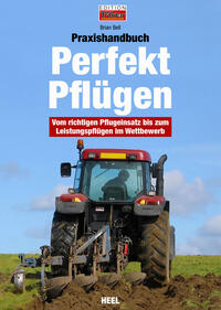 Vorderes Coverbild Praxishandbuch Perfekt Pflügen