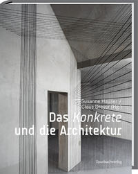 Vorderes Coverbild Das Konkrete und die Architektur
