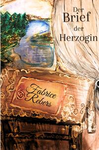 Vorderes Coverbild Der Brief der Herzoginmutter