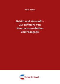 Vorderes Coverbild Gehirn und Vernunft – Zur Differenz von Neurowissenschaften und Pädagogik