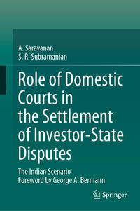 Vorderes Coverbild Role of Domestic Courts in the Settlement of Investor-State Disputes