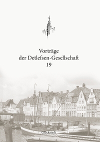Vorderes Coverbild Vorträge der Detlefsen-Gesellschaft 19