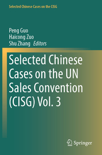 Vorderes Coverbild Selected Chinese Cases on the UN Sales Convention (CISG) Vol. 3