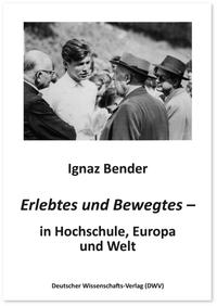 Vorderes Coverbild Erlebtes und Bewegtes – in Hochschule, Europa und Welt